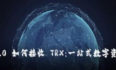 TokenIM 2.0 如何接收 TRX：一