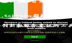 钱怎么用tokenim批量创建钱